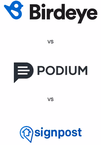 Birdeye vs Podium vs Signpost: Which is Best for Local Businesses?