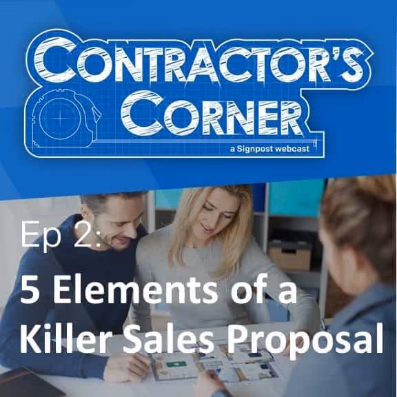 Contractor's Corner Ep. 2: 5 Elements of a Killer Sales Proposal