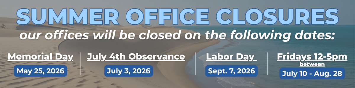 Summer Hours: Closed July 3, Plus Friday Afternoons Off All Summer