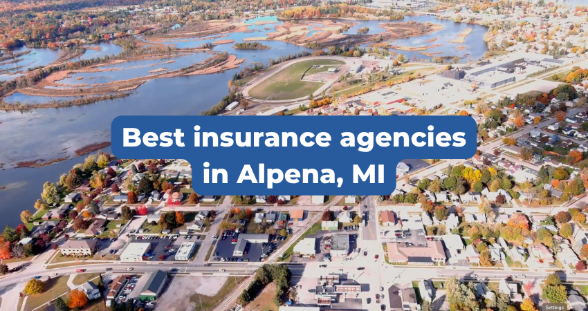 Who Are the Best Insurance Agencies in Alpena, Michigan?