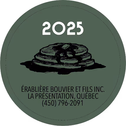 Green circular sticker with 2025, stack of pancakes, and Érablière Bouvier et Fils Inc contact info.