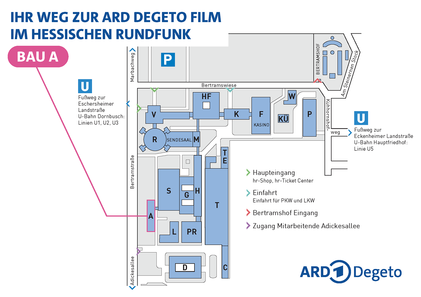 Lageplan: ARD Degeto Film im Hessischen Rundfunk, Bertramstraße 8 – Zugang über Bau A