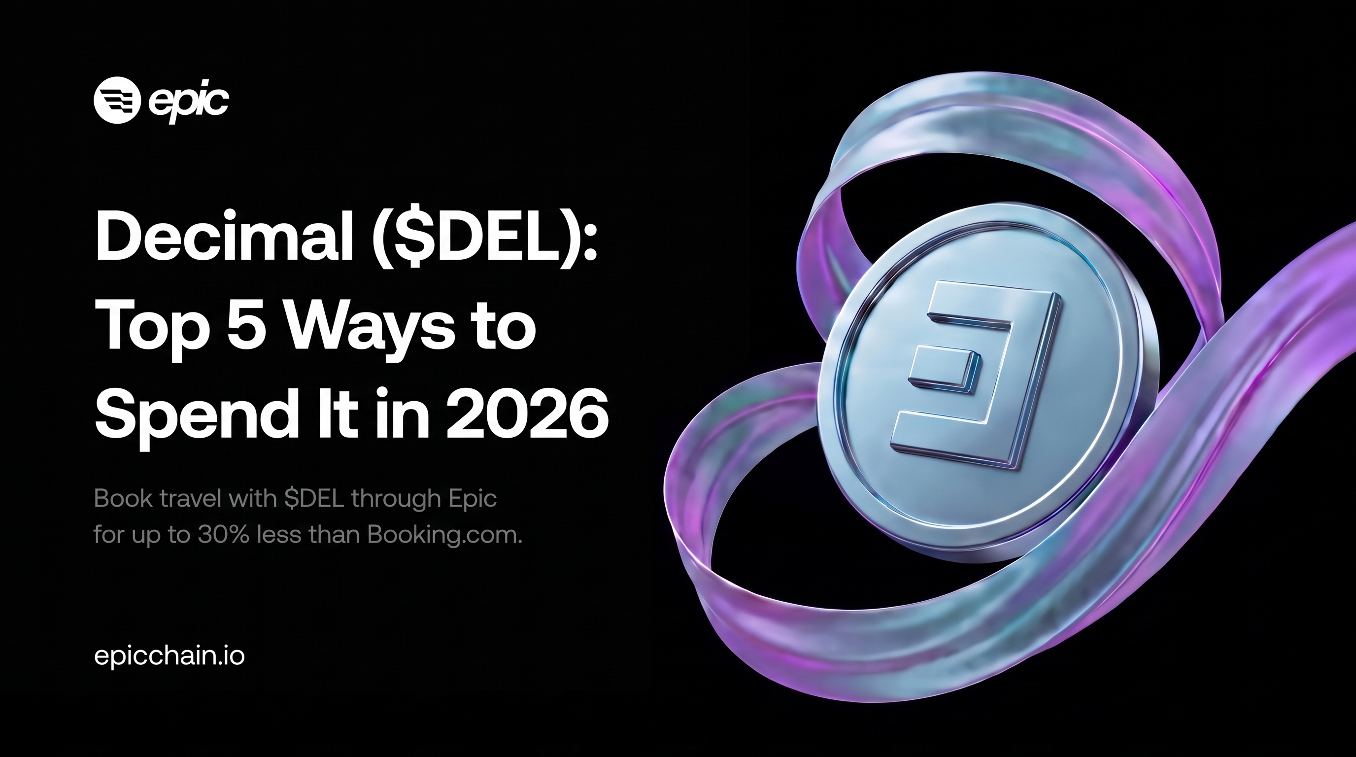 Decimal Coin (DEL): Top 5 Ways to Spend It in 2026