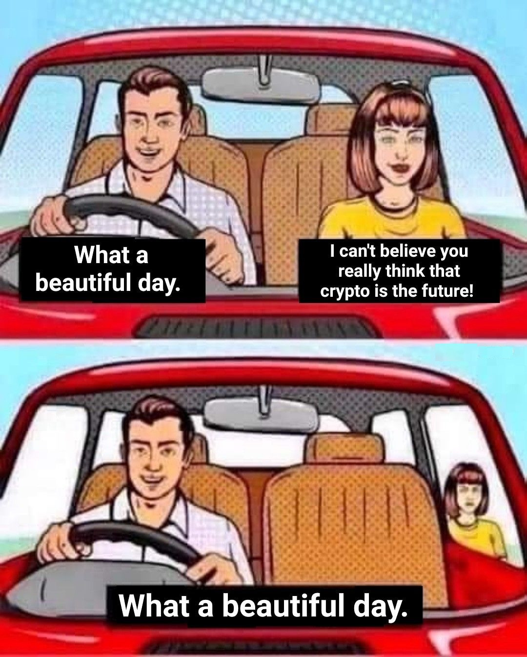 What a beautiful day to not hear that (crypto meme)