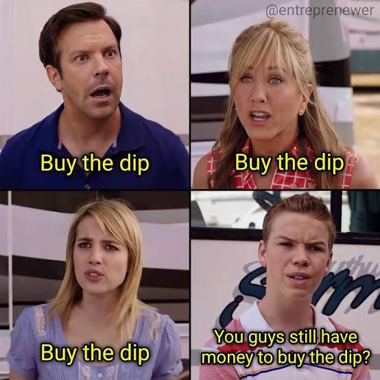 “Buy the dip” they said (crypto meme)
