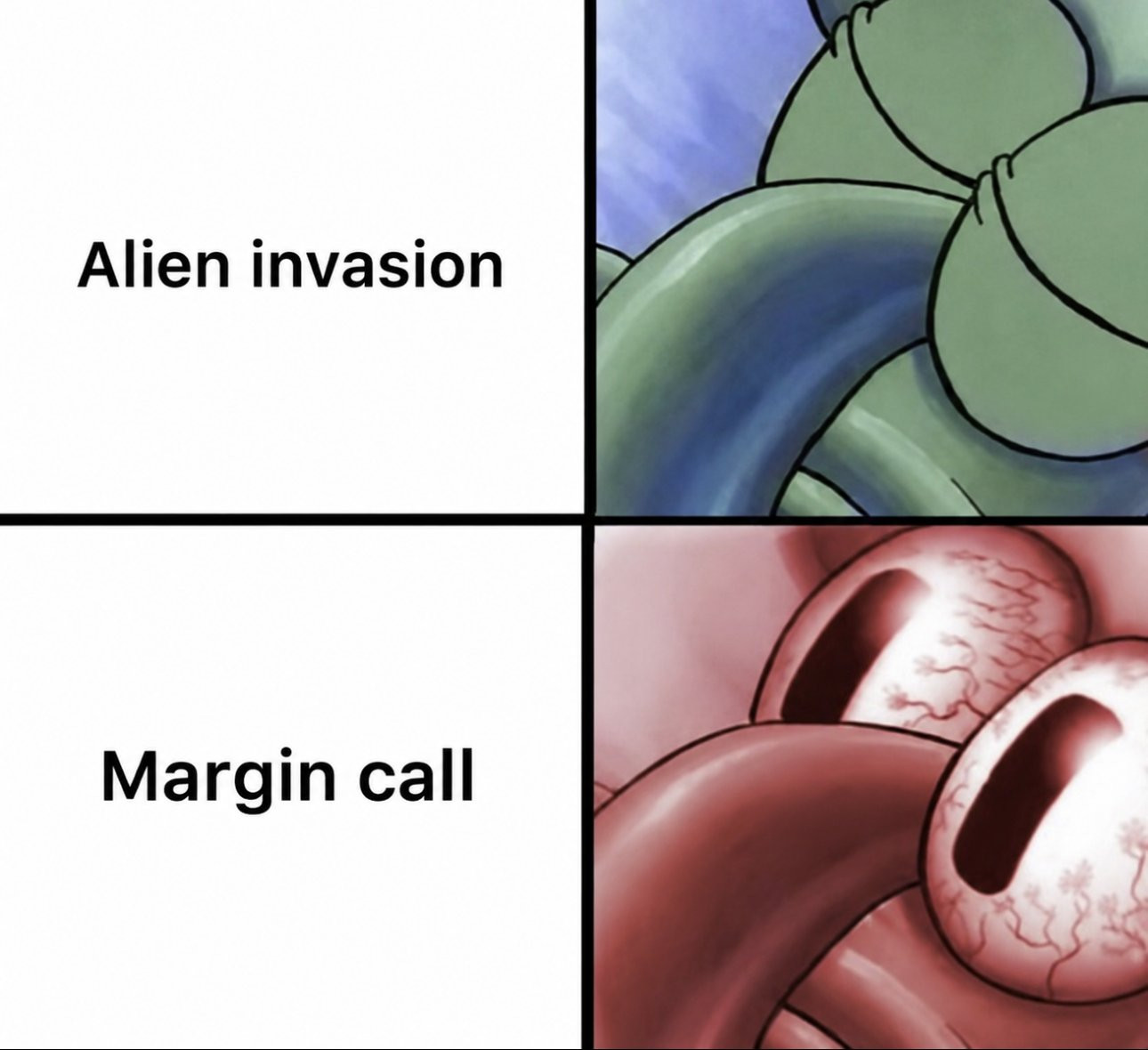 Aliens? fine. Margin call? terror. (crypto meme)