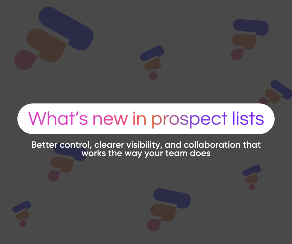 What’s new in prospect lists: better control and visibility
