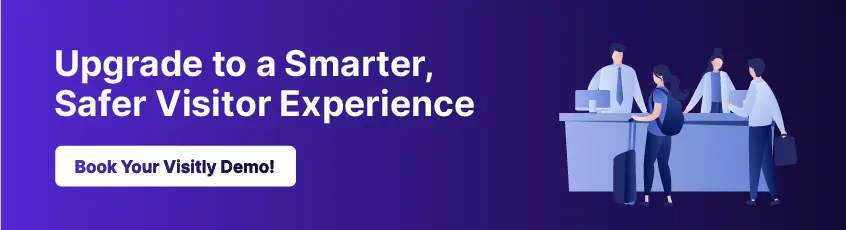 Enhance Security and Efficiency with Visitly’s Digital Receptionist.