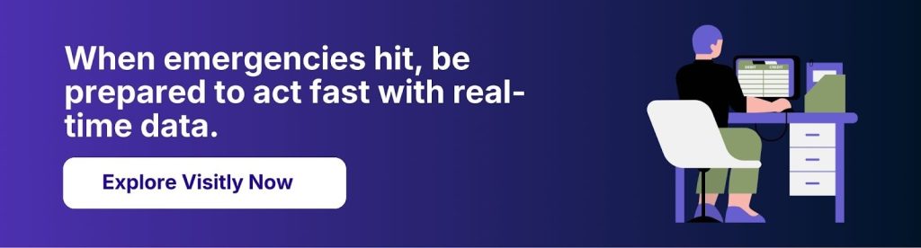 Talk to Visitly’s experts and see how our visitor log system can improve your emergency response