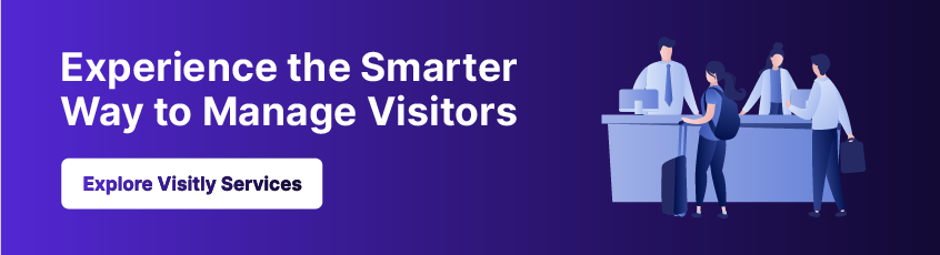 Digitize your visitor process and ensure a safe, professional experience every time with Visitly