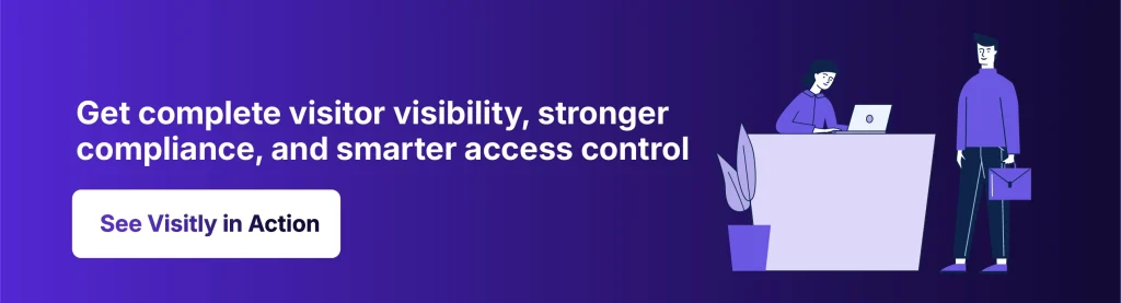 Security team monitoring real-time visitor access records and facility entry activity through Visitly.