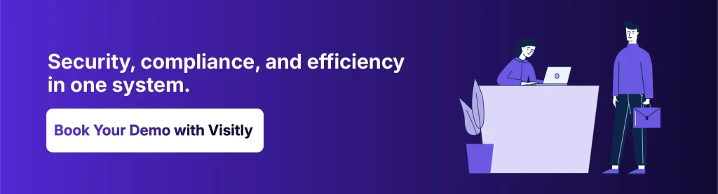 Discover how Visitly helps organizations reduce administrative effort while delivering a consistent visitor experience everywhere.