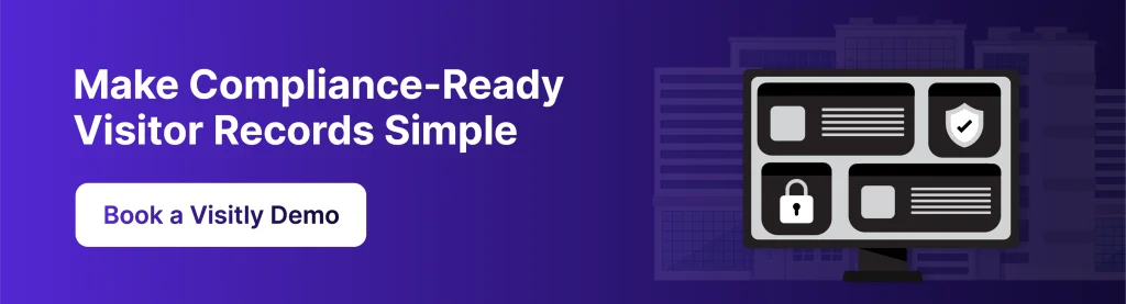 Enterprise visitor records and audit tracking software for workplace compliance