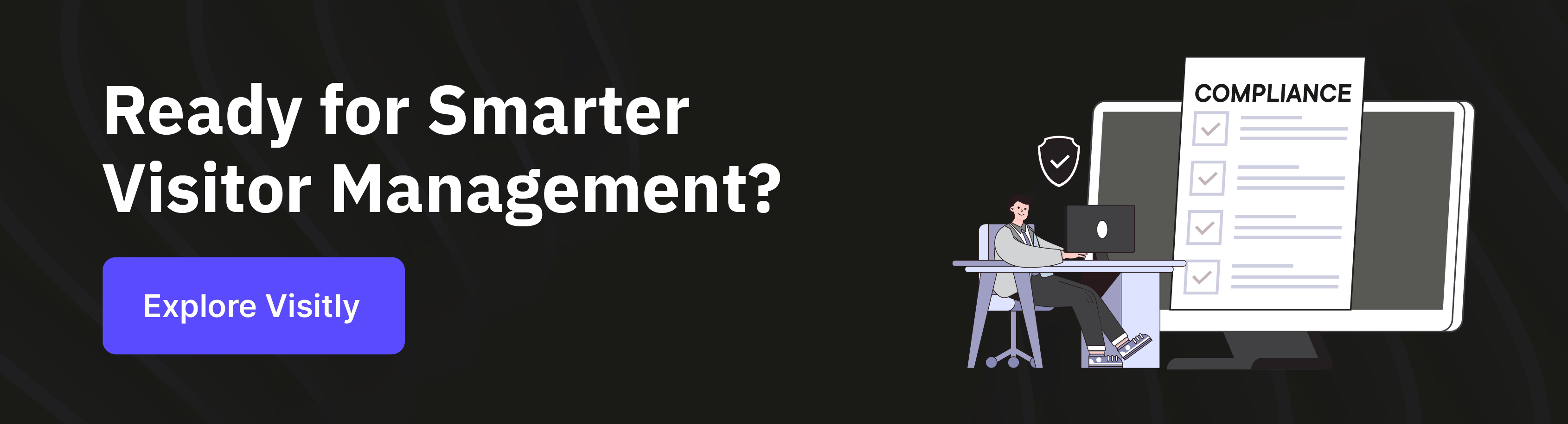 Visitly enterprise visitor management platform improving security and compliance workflows.