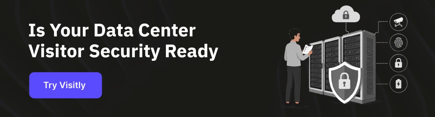 Visitly visitor management platform for enterprise data center security compliance