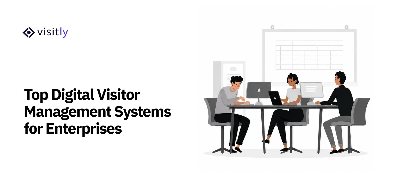 Top Digital Visitor Management Systems for Enterprises
