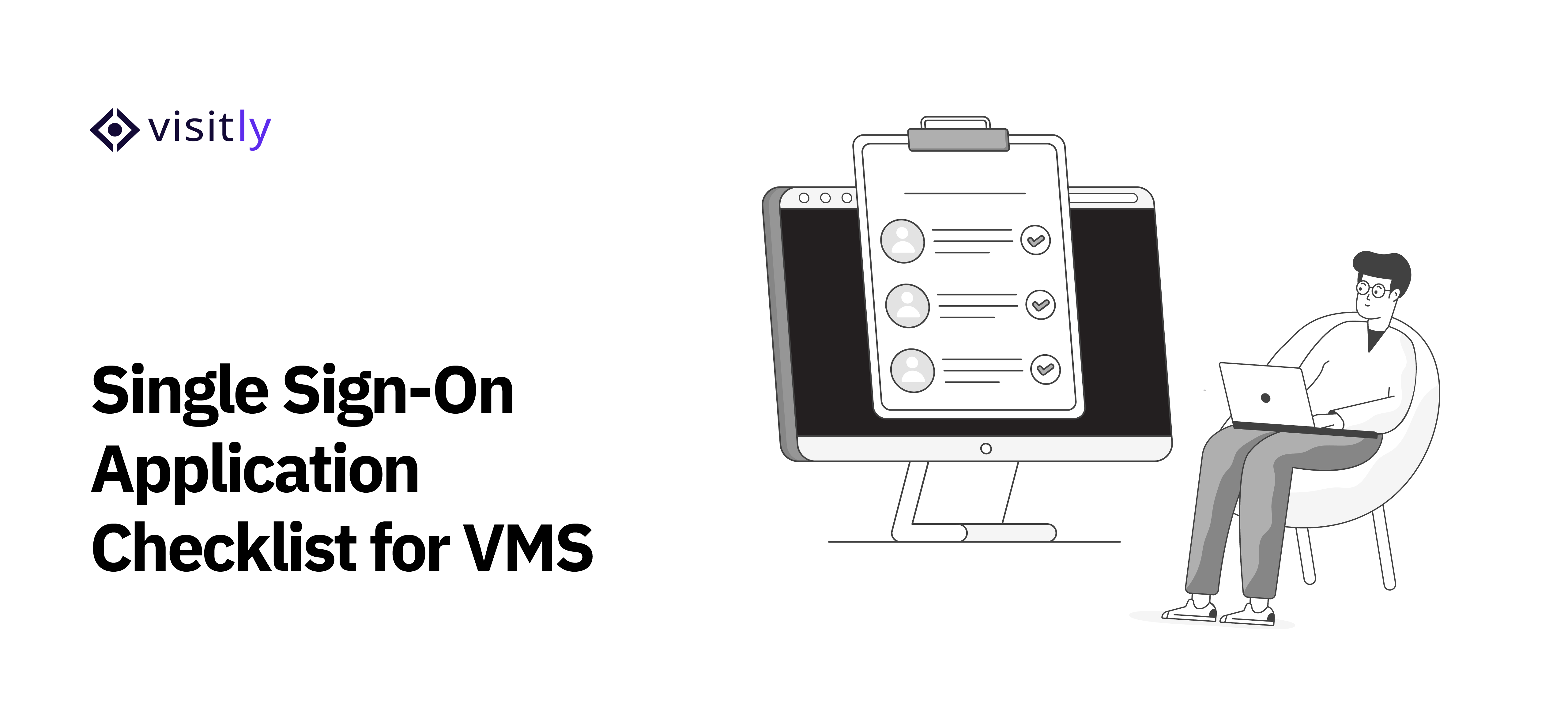 Single Sign-On Application Checklist for Choosing Visitor Management Software