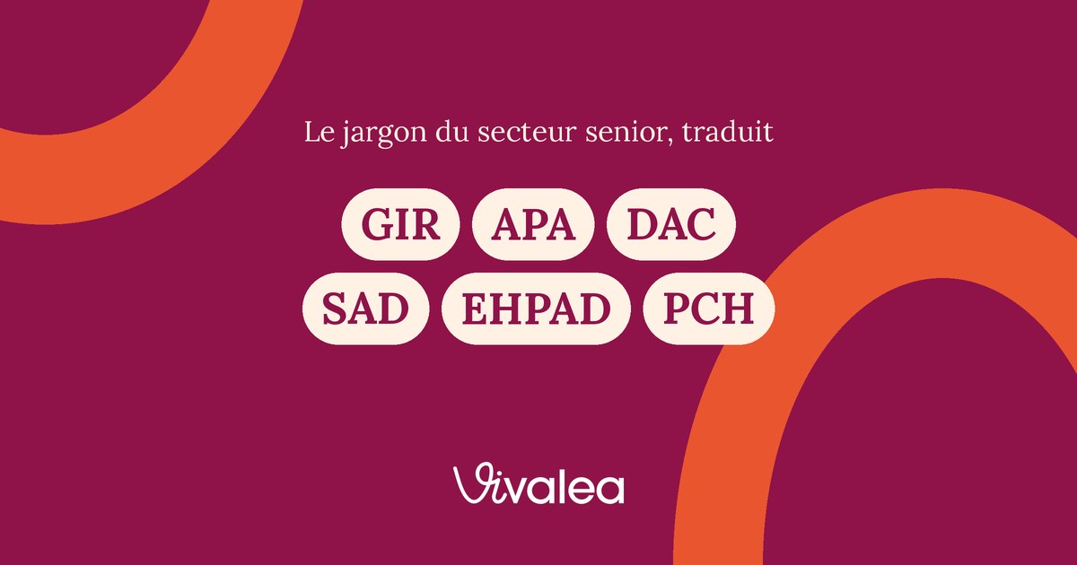 Sigles du secteur senior : GIR, APA, DAC expliqués