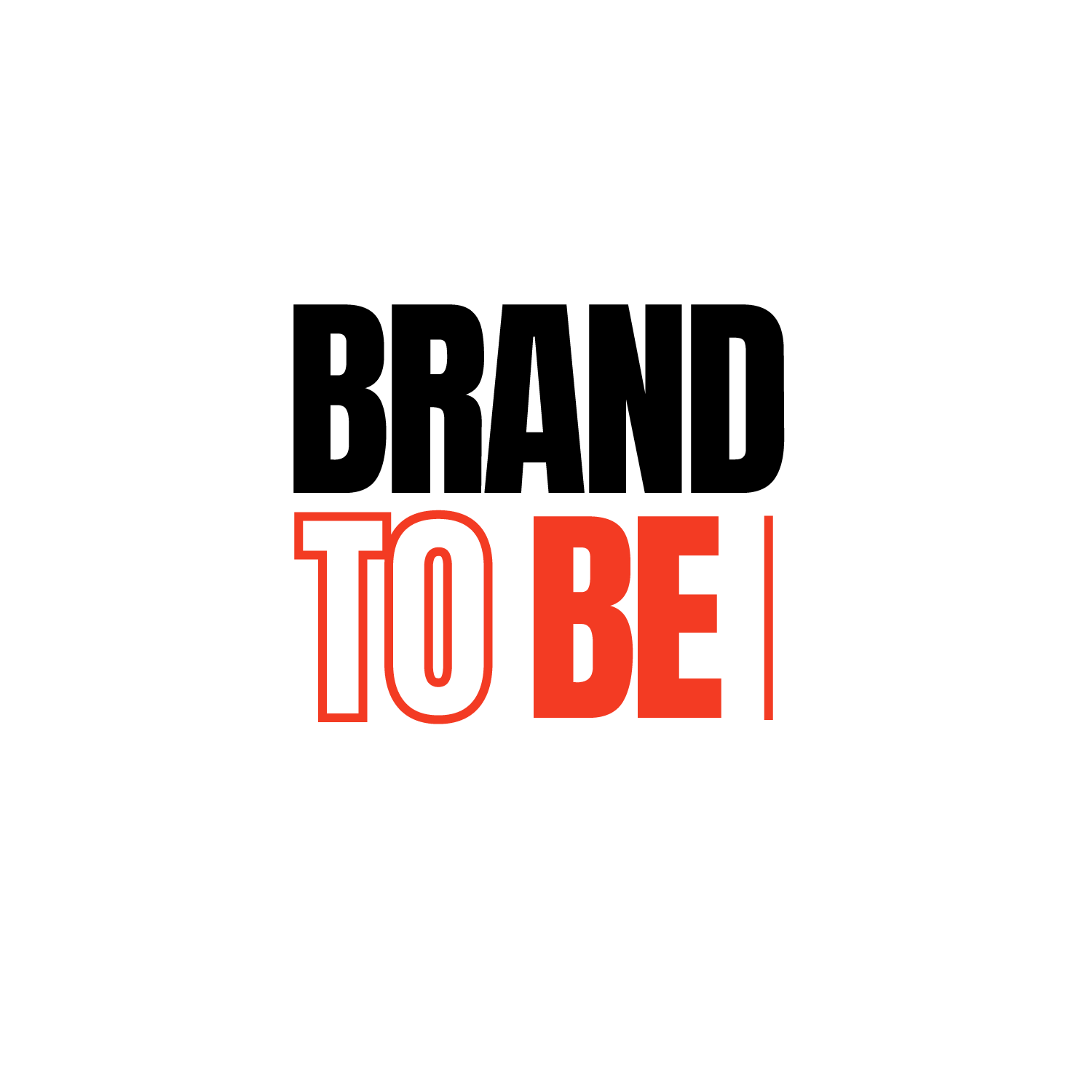 Brand To Be