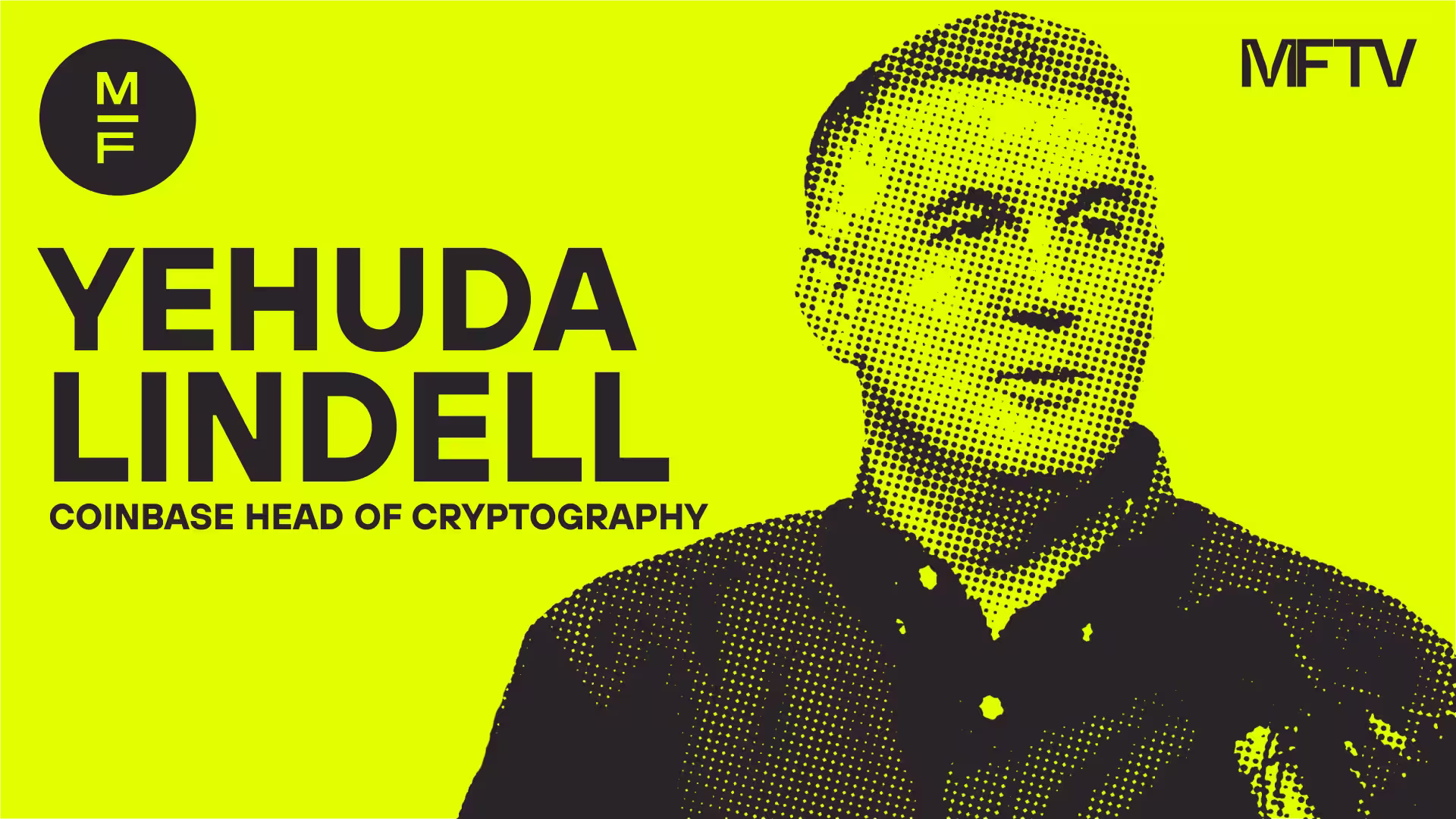 Graphic title card featuring Coinbase Head of Cryptography Yehuda Lindell on a bright lime-yellow background.