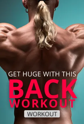 Muscular person's back with text promoting a huge back workout.