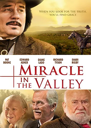 Movie poster showing a man in a cowboy hat, riders on horseback, and older characters for Miracle in the Valley.