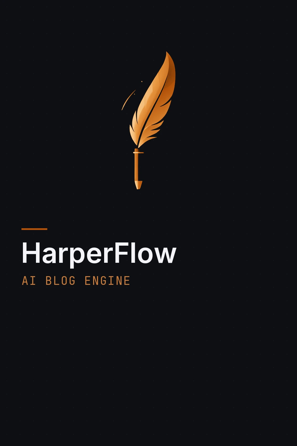 HarperFlow — AI blog engine