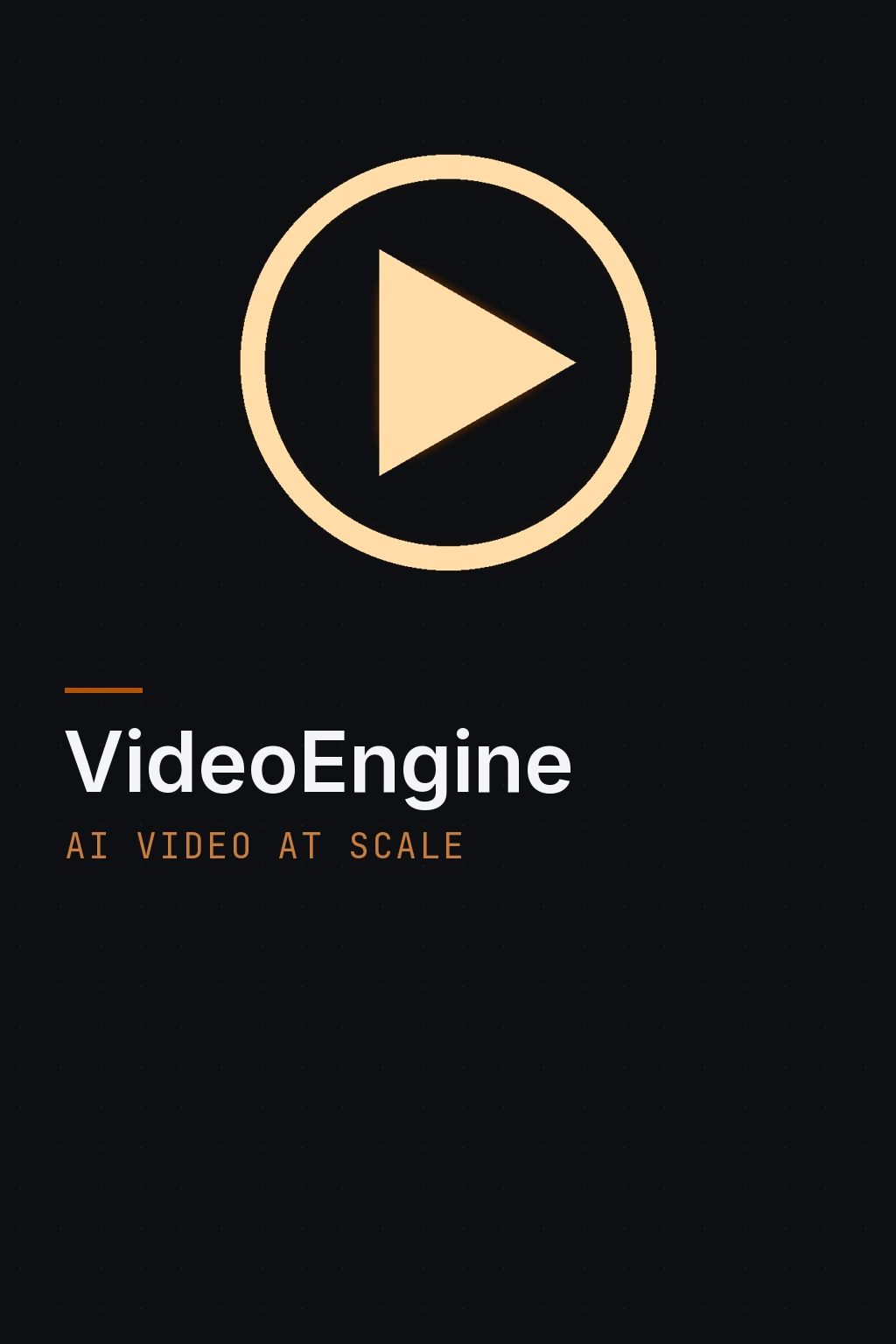 VideoEngine — AI video at scale