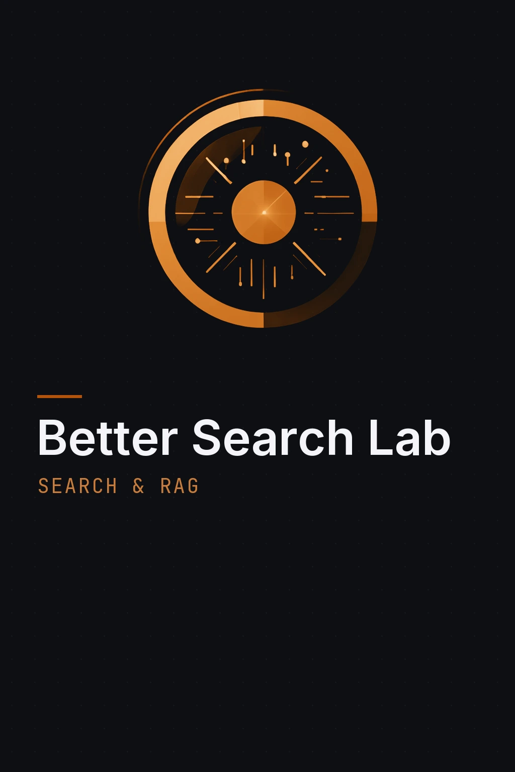 Better Search Lab — search & RAG