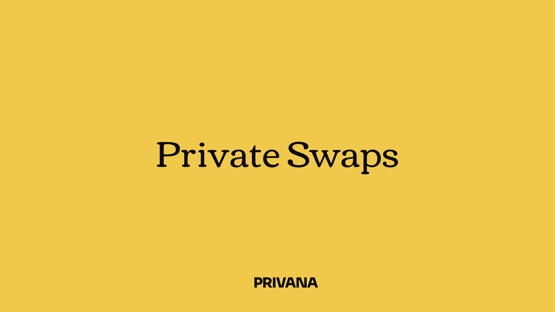 Private Swaps