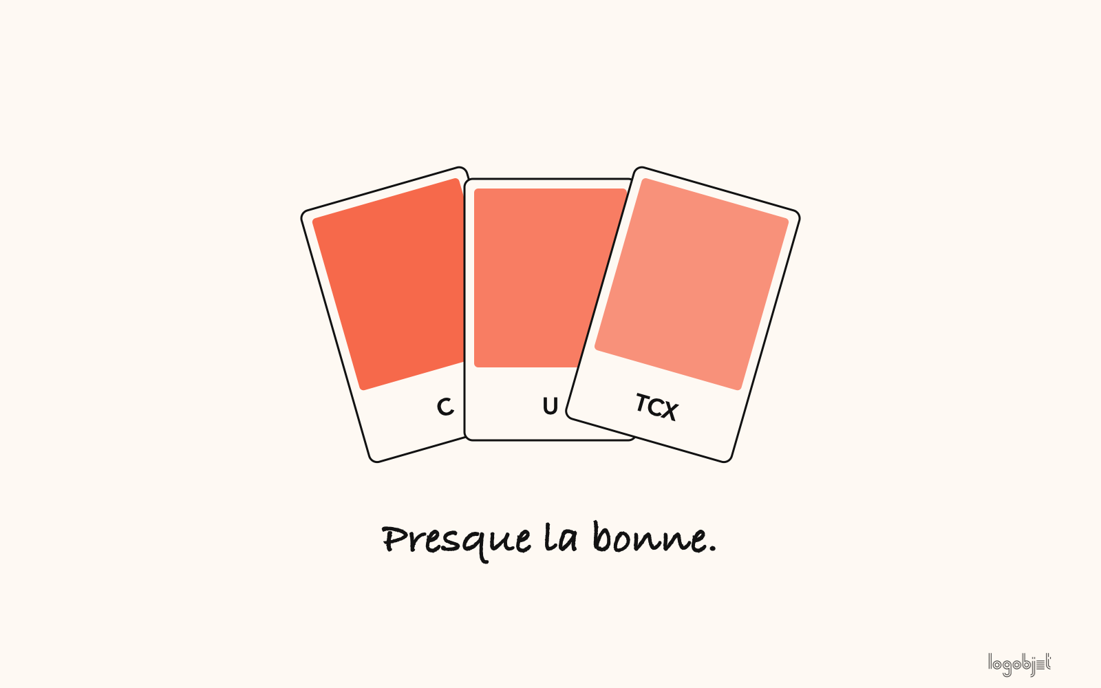 Presque la bonne.