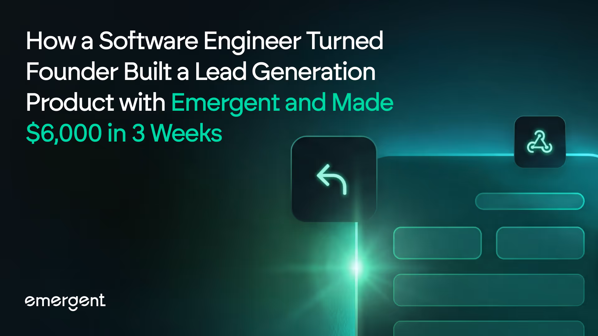 How a Software Engineer Turned Founder Built a Lead-Generation Product with Emergent and Made $6,000 in 3 Weeks
