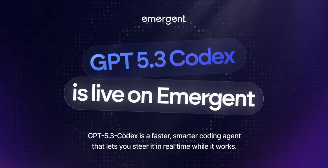 GPT-5.3 Codex Is Now Live on Emergent