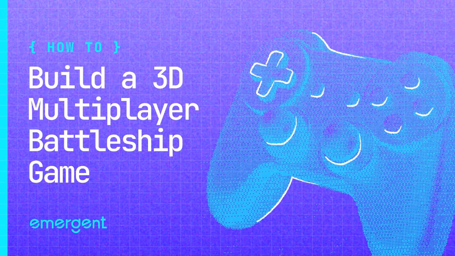 how to build a 3d browser based game on emergent?