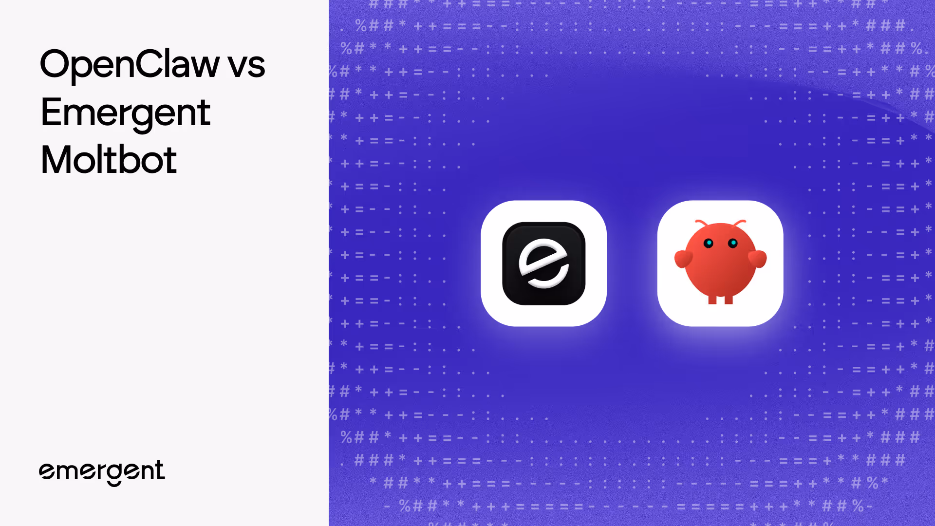 OpenClaw vs Emergent Moltbot