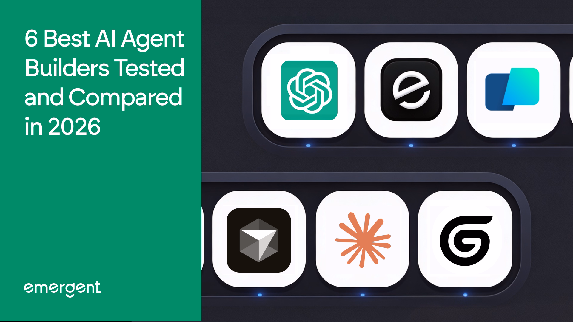 6 Best AI Agent Builders Tested and Compared in 2026