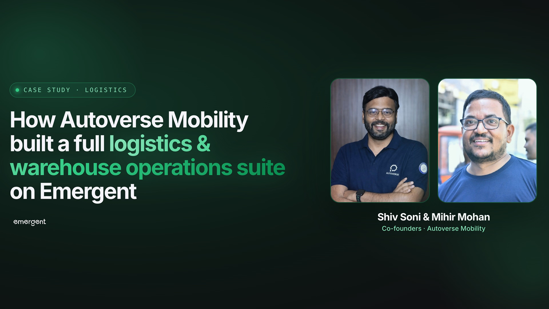 Autoverse Mobility built a logistics, warehouse, and driver management suite on Emergent