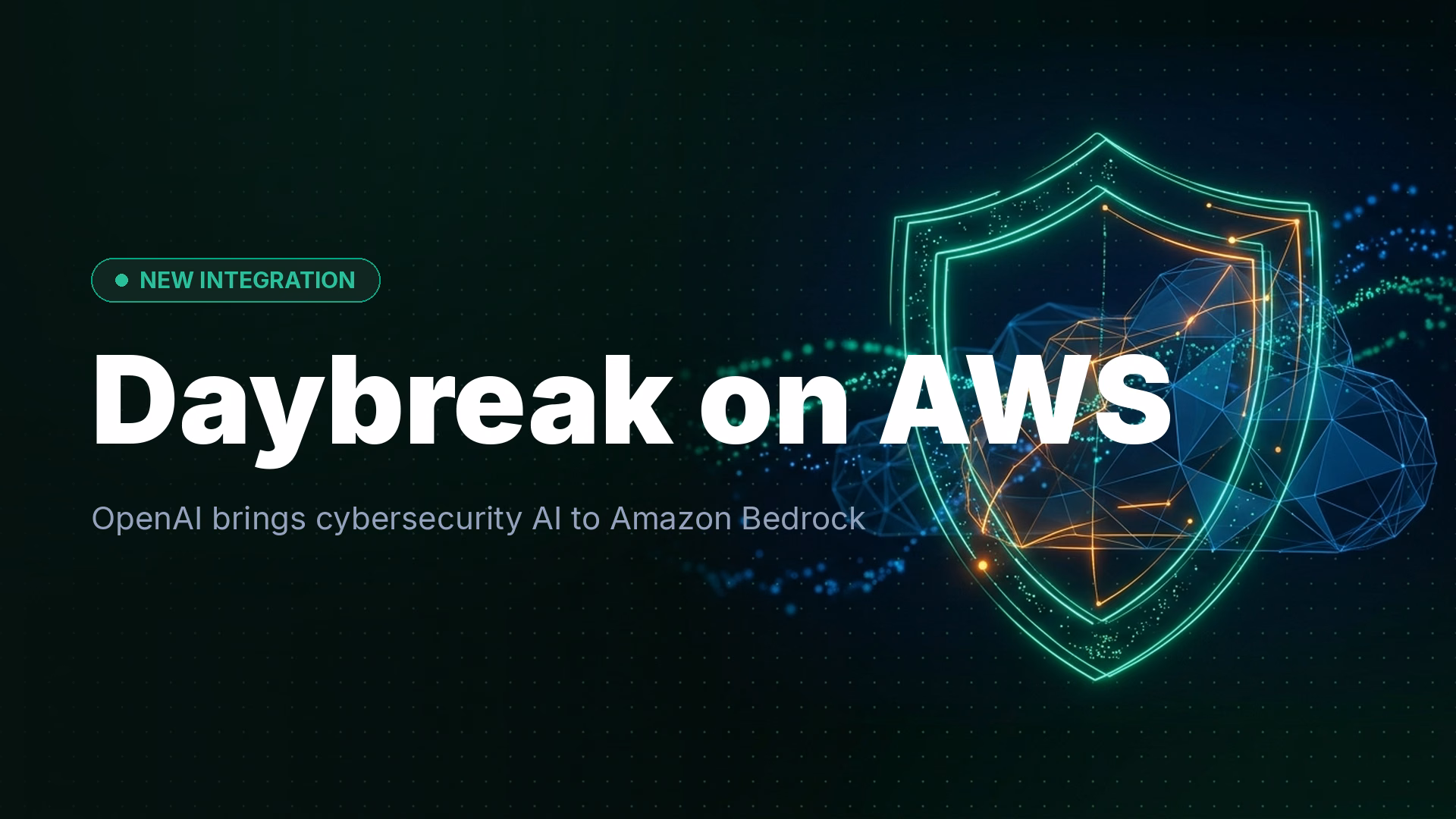 OpenAI Daybreak Models Now Available on AWS Bedrock