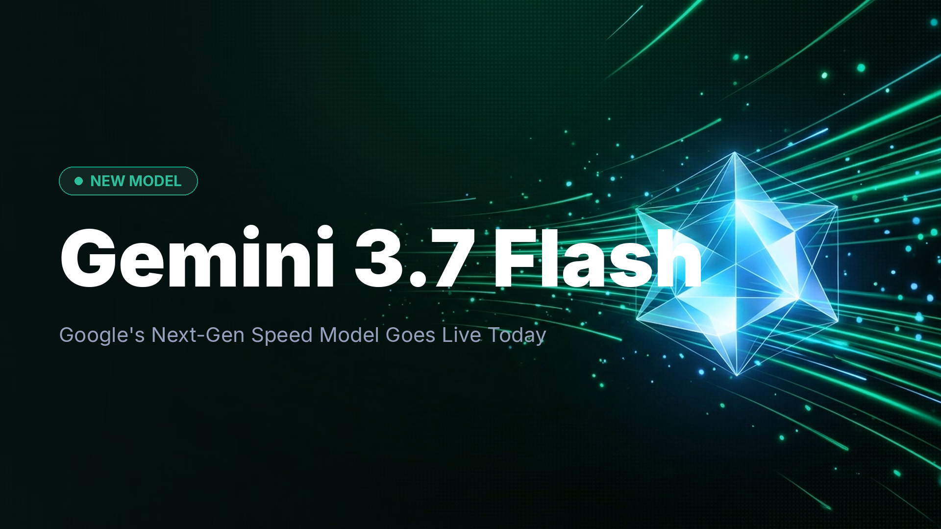 Gemini 3.7 Flash Launch: Google's Latest AI Model Now Live