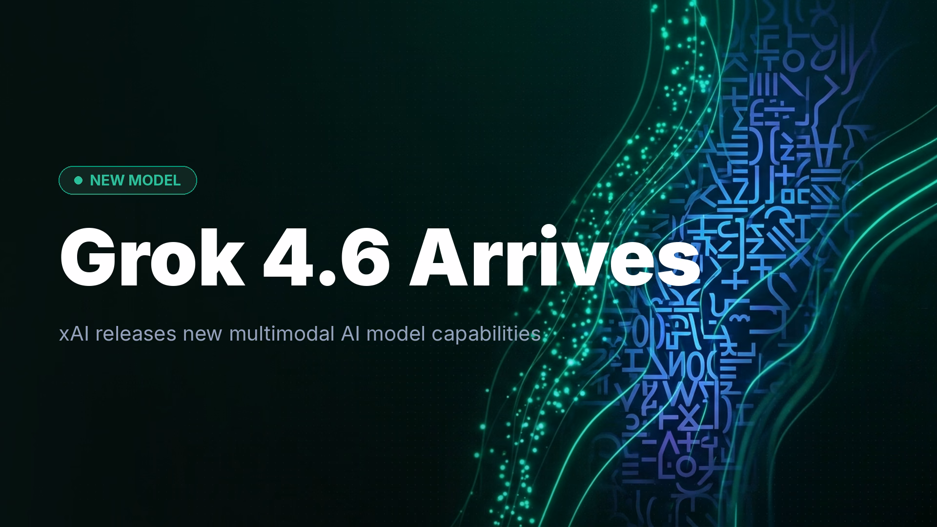 xAI Launches Grok 4.6: New Multimodal AI Model