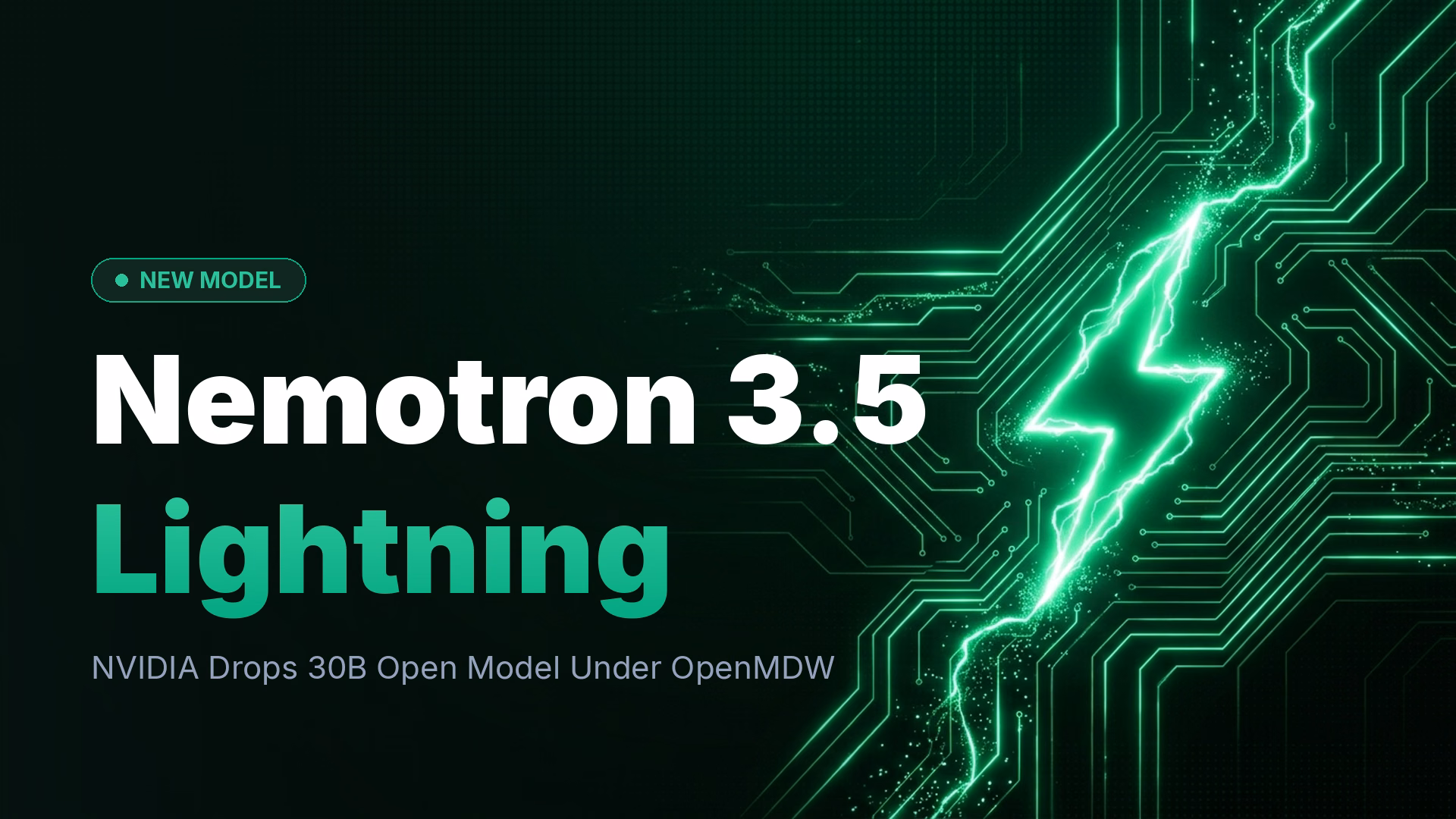 NVIDIA Nemotron 3.5 Lightning 30B A3B Released