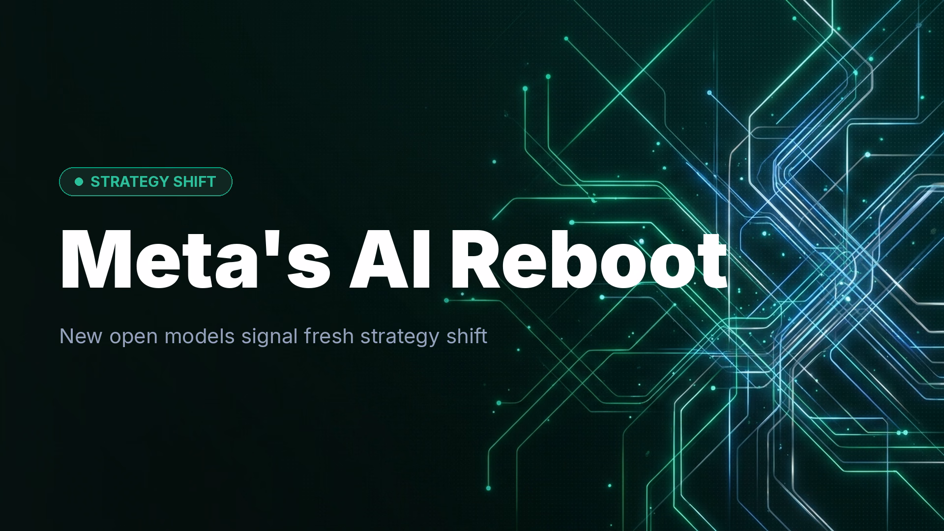 Meta Launches New Open Models to Revive AI Strategy