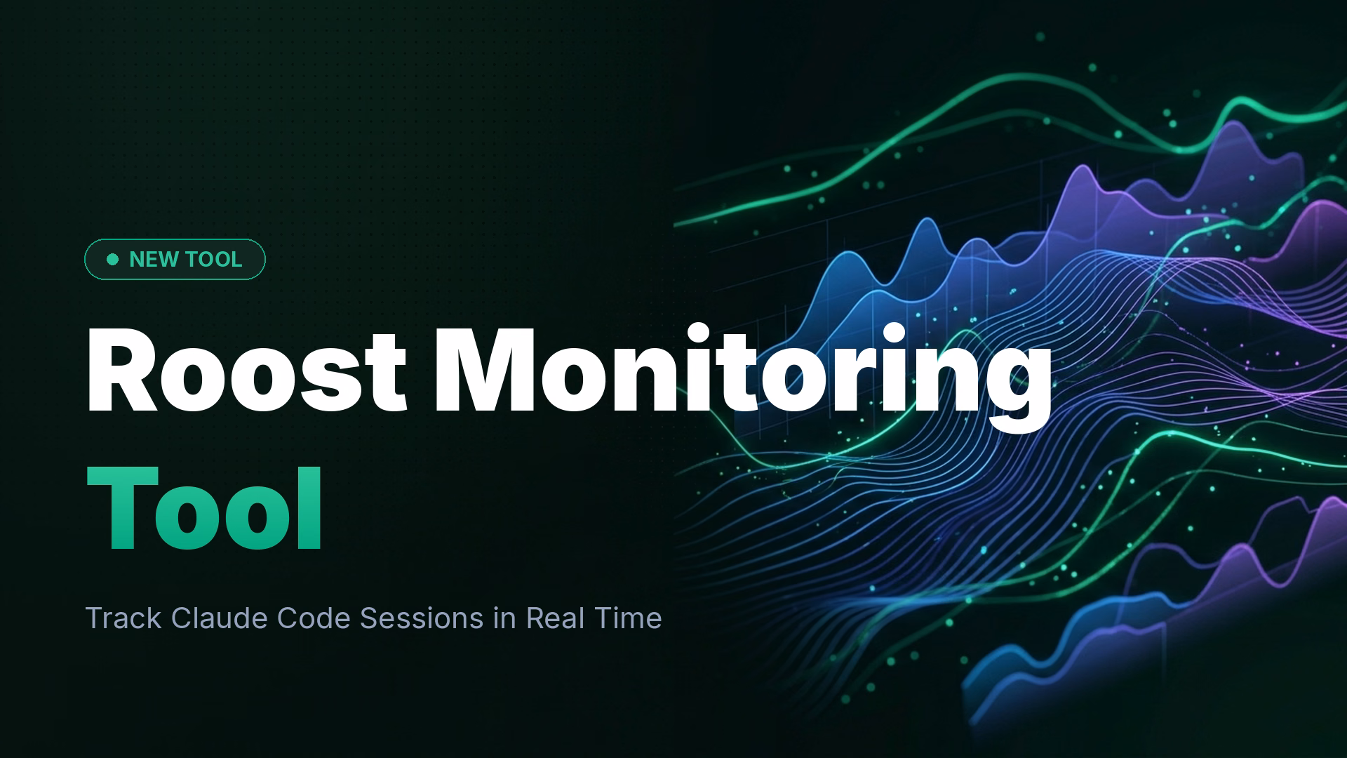 Roost: Real-Time Monitor for Claude Code Sessions Launches