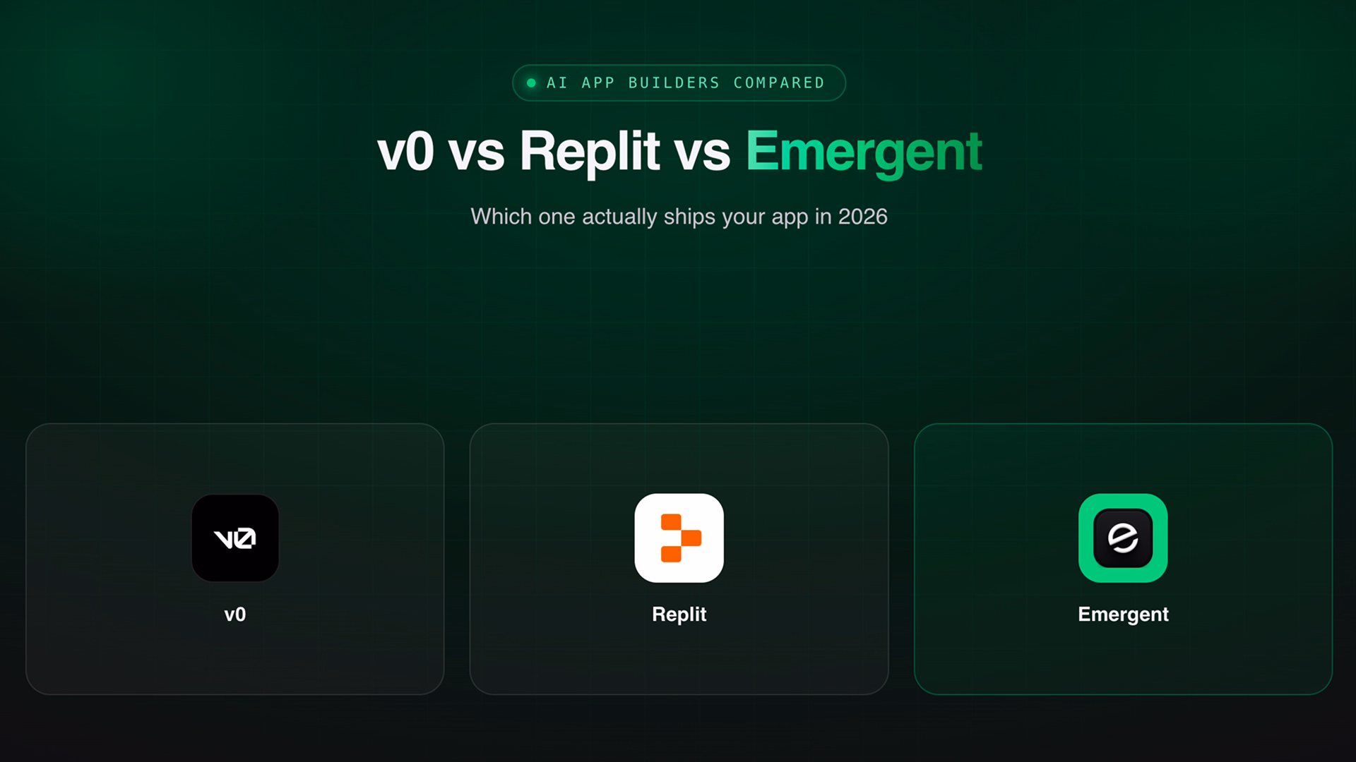 v0 vs Replit vs Emergent: AI App Builders Compared (2026)