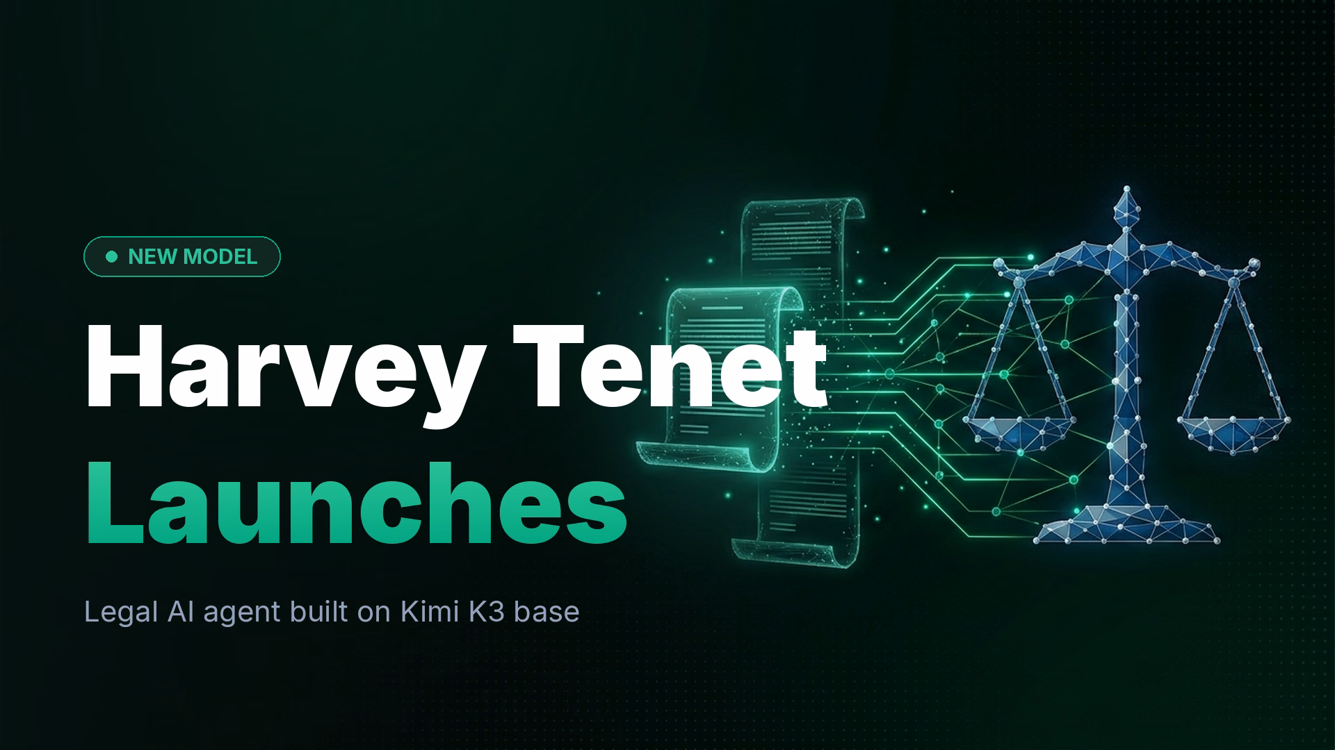 Harvey Tenet: Legal AI Agent Built on Kimi K3 Launches