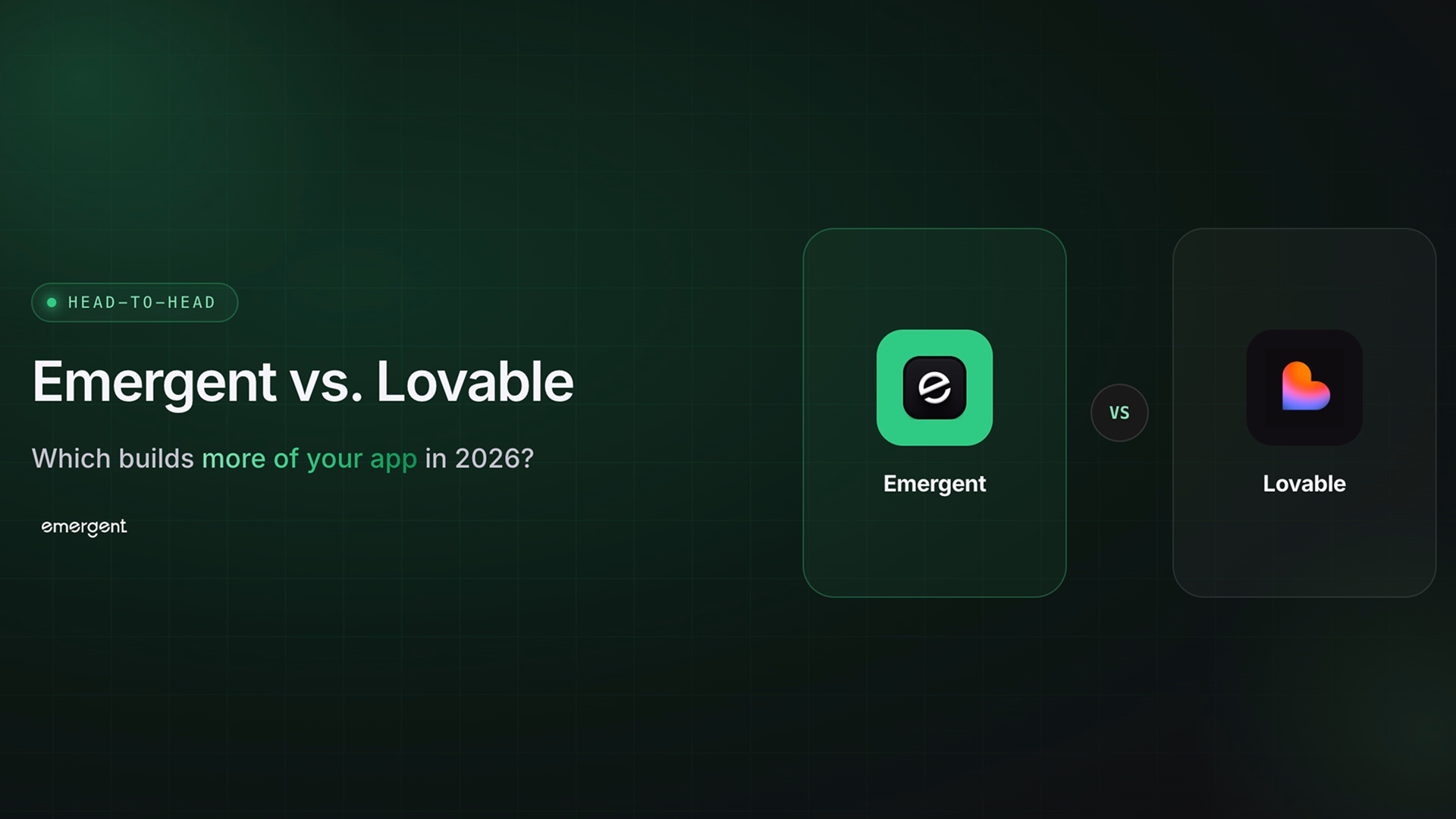 Emergent vs. Lovable (2026): Which Builds More of Your App?