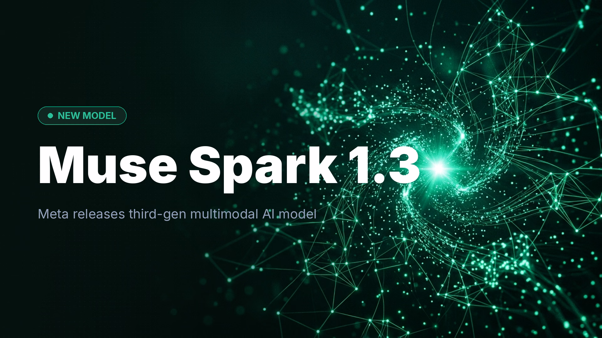 Meta Launches Muse Spark 1.3 Multimodal Model