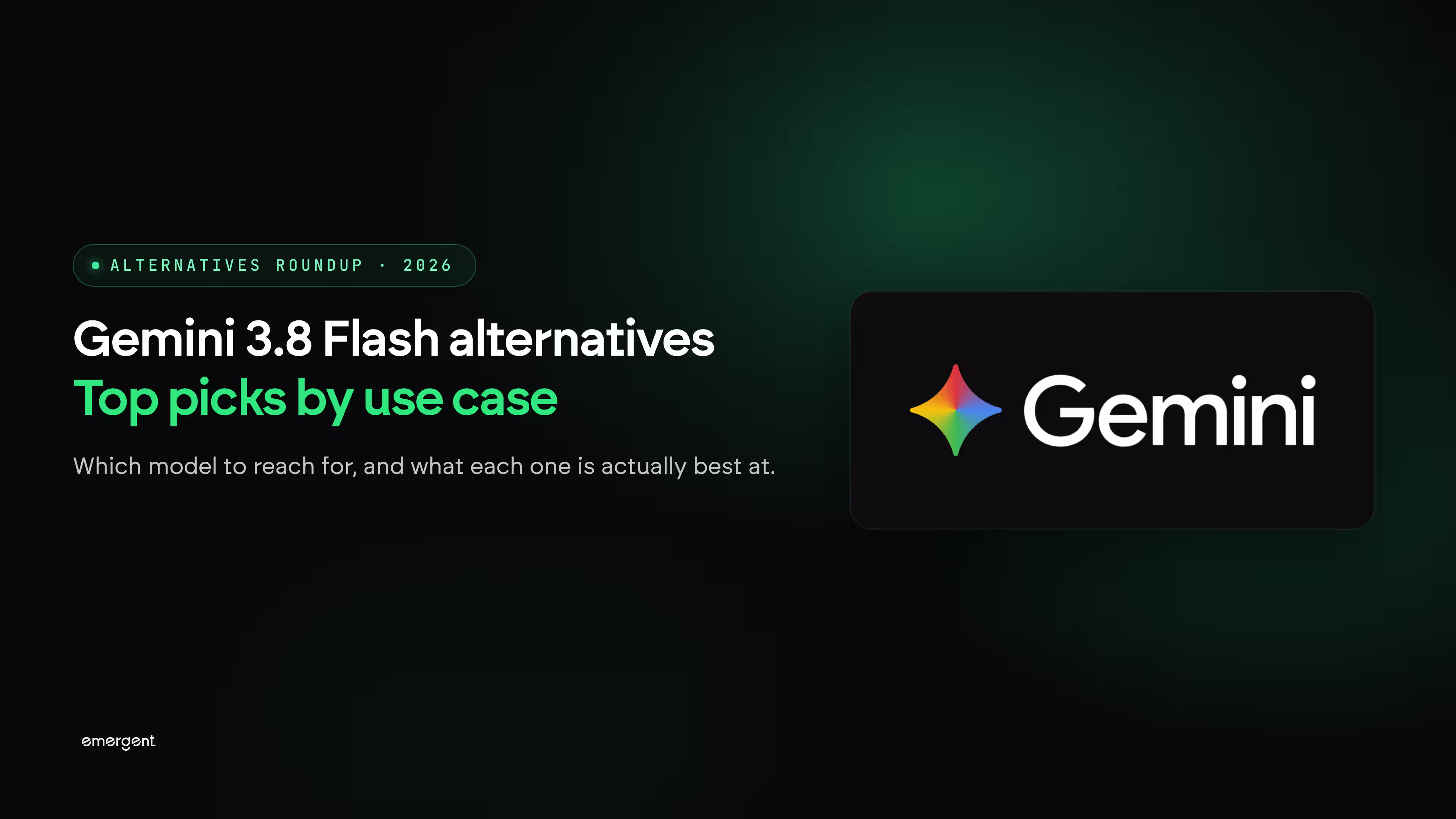 Gemini 3.8 Flash Alternatives: Top Picks by Use Case