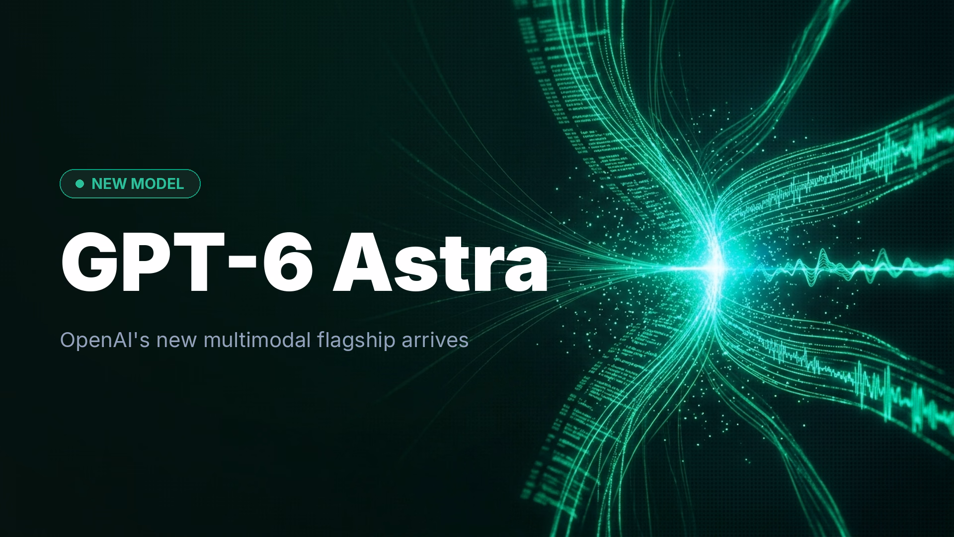 OpenAI Launches GPT-6 Astra: Multimodal AI Model