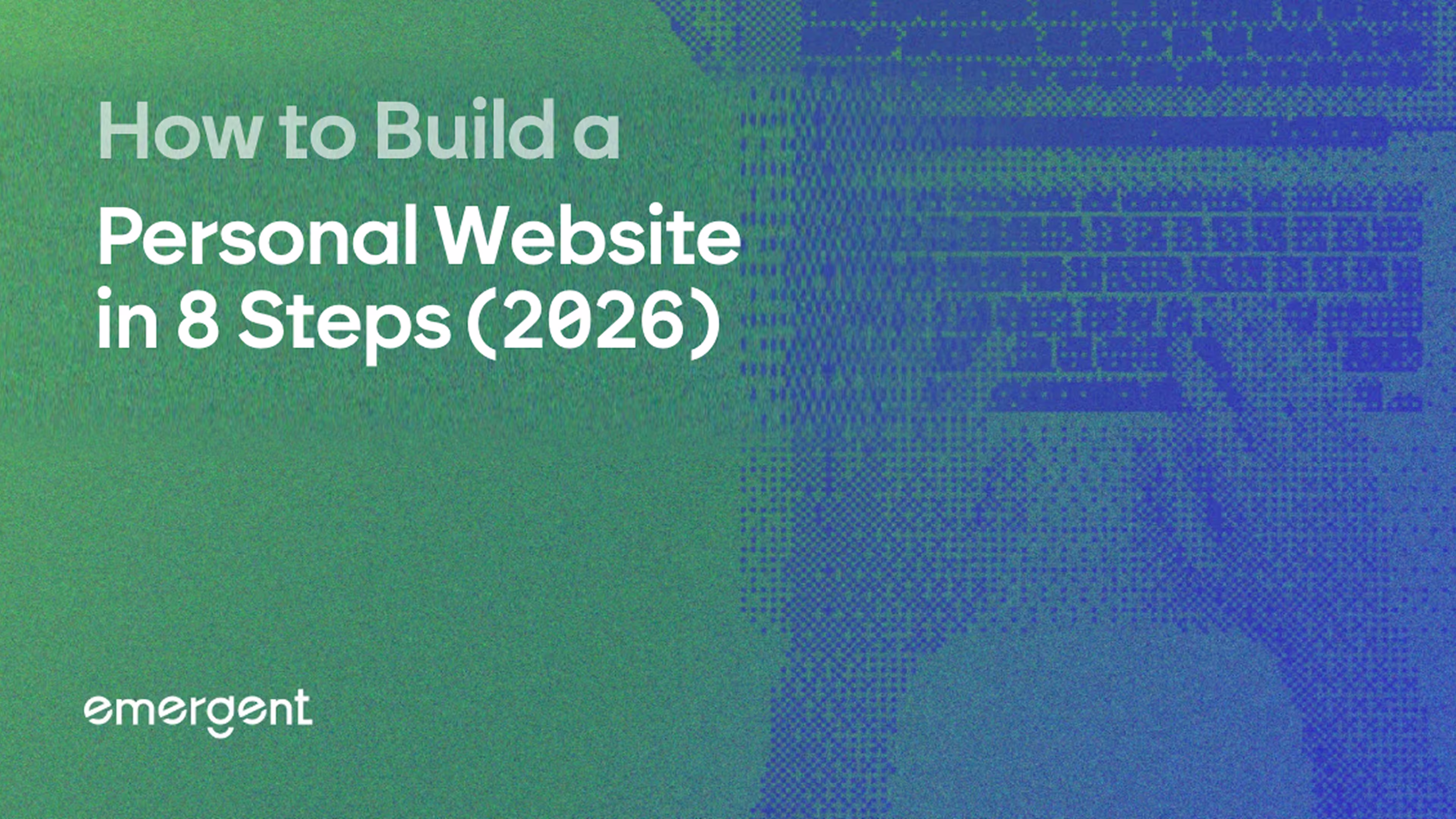 How to Build a Personal Website in 8 Steps (2026)